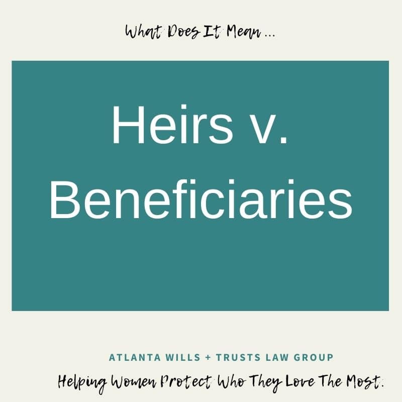 Who is an heir in Atlanta Wills + Trusts Law Group