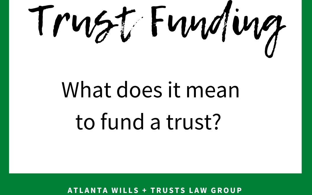 Trust Funding Estate Plan